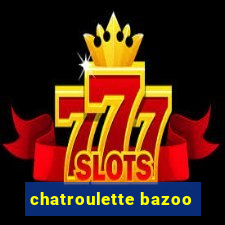 chatroulette bazoo